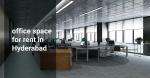 Ideal Office Space in Hyderabad - Rent advertisement in Hyderabad