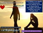 Simple Love Spells That Will Make Your Ex-Lover Come Back Immediately Call / WhatsApp +27836633417 - Services advertisement in Gwalior